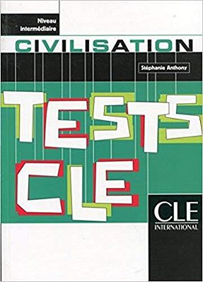 Tests De Civilisation - Niveau Intermédiaire - Livre De L'Élève-..