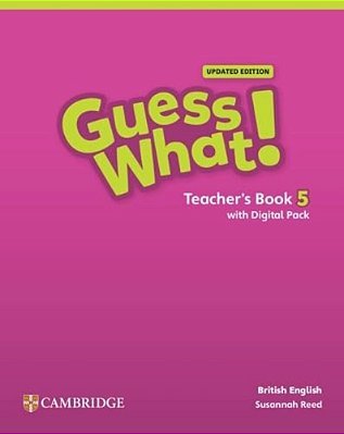 Guess What! British Edition 5 - Teacher's Book With Digital Pack - Updated Edition-..