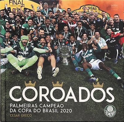 Coroados Palmeiras Campeão Da Copado Brasil 2020