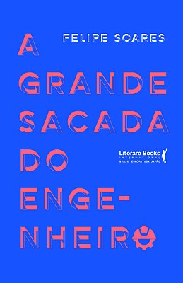 A Grande Sacada Do Engenheiro