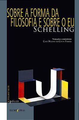 Sobre A Forma Da Filosofia E Sobre O Eu