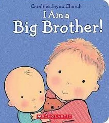 I Am A Big Brother..-
