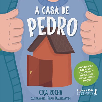 A Casa De Pedro Embarque Nesta Aventura De Descobertas E Aprendizados Sobre As Nossas Emoções