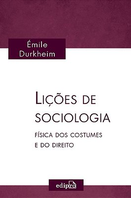 Lições De Sociologia Física Dos Costumes E Do Direito