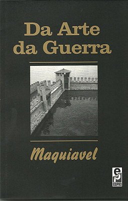 Maquiavel - Da Arte Da Guerra
