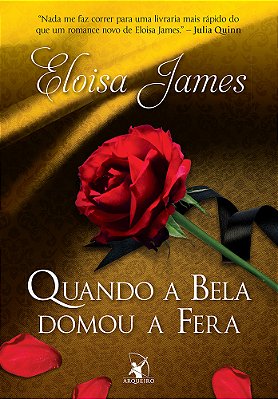 Quando A Bela Domou A Fera (Contos De Fadas - Livro 1)