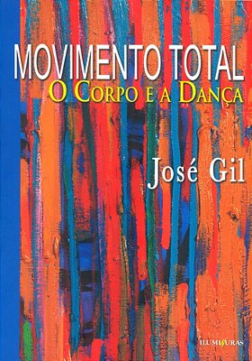 Movimento Total O Corpo E A Dança