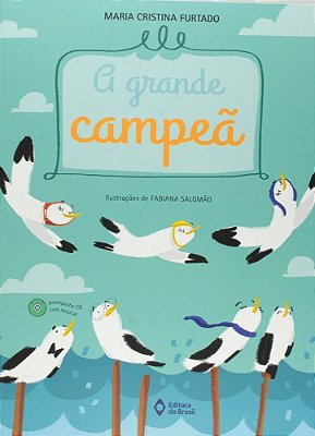 A Grande Campeã - Livro Com CD De Músicas