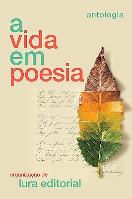 A Vida Em Poesia Antologia