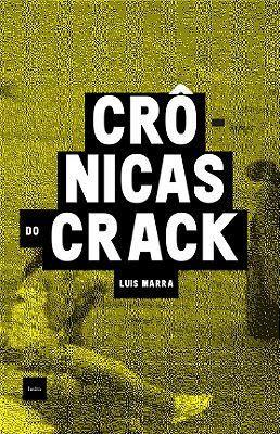 Crônicas Do Crack..-