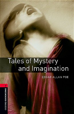 Tales Of Mystery And Imagination - Oxford Bookworms Library - Level 3 - Third Edition..-
