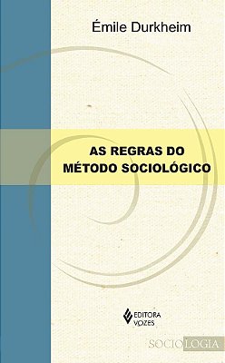 As Regras Do Método Sociológico..-