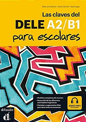 Las Claves Del Dele A2/B1 Para Escolares - Libro Con Descarga MP3..-