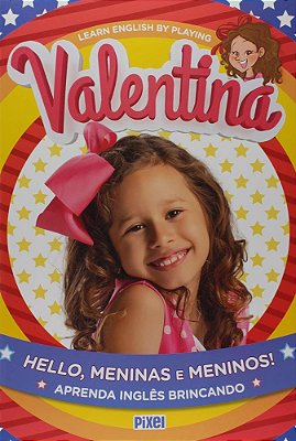 Hello, Meninas E Meninos!