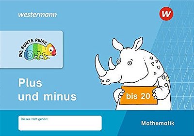 Die Bunte Reihe - Mathematik - Plus Und Minus Bis 20-..