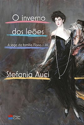 O Inverno Dos Leões (A Saga Da Família Florio Vol. 3)