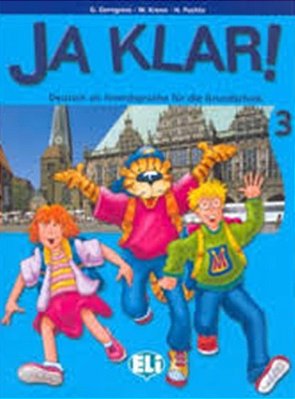 Ja Klar! 3 - Deutsch Als Fremsdprache Für Die Grundschule - Kursbuch-..