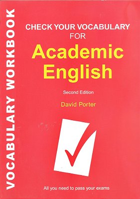 Check Your Vocabulary For English For Academic - Vocabulary Workbook-..