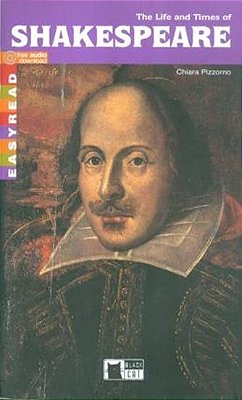The Life And Times Of Shakespeare - Easyread - Level Two-..