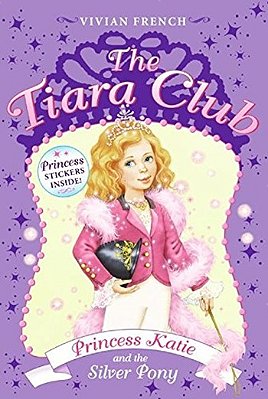 The Tiara Club 2 - Princess Katie And The Silver Pony-..