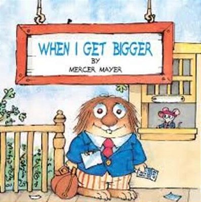 When I Get Bigger-..
