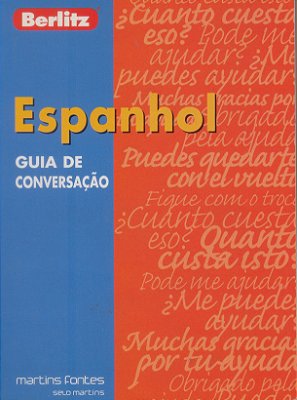 Guia De Conversação Berlitz - Espanhol