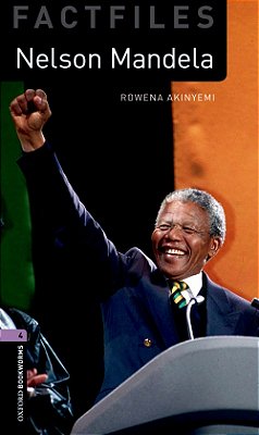 Nelson Mandela - Oxford Bookworms Factfiles - Level 4 - Second Edition..-