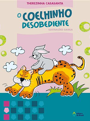 O Coelhinho Desobediente..-