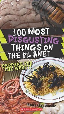 100 Most Disgusting Things On The Planet-..