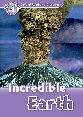 Incredible Earth - Oxford Read And Discover - Level 4..-