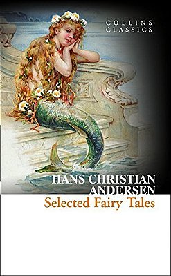 Selected Fairy Tales - Collins Classics-..