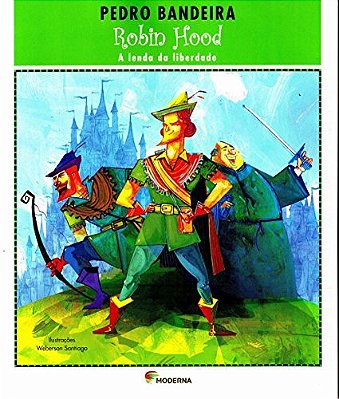 Robin Hood A Lenda Da Liberdade