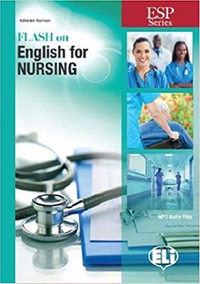 Flash On English For Nursing - Book With Downloadable MP3 Audio Files-..