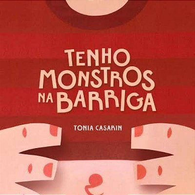 Tenho Monstros Na Barriga