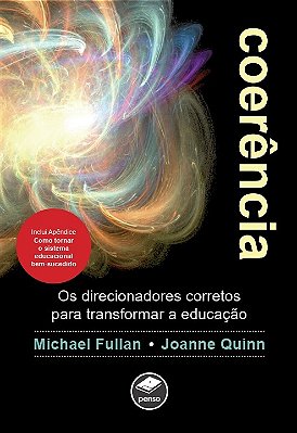 Coerência Os Direcionadores Corretos Para Transformar A Educação
