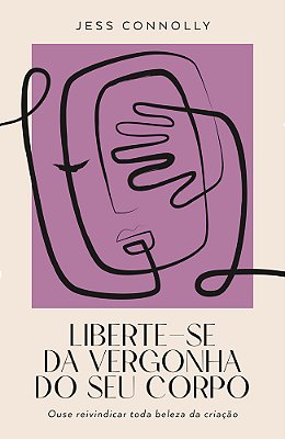 Liberte-Se Da Vergonha Do Seu Corpo Ouse Reivindicar Toda Beleza Da Criação