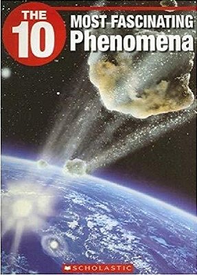 The 10 Most Fascinating Phenomena-..