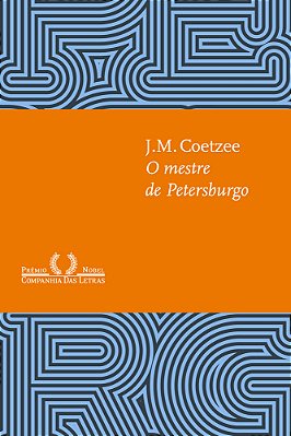 O Mestre De Petersburgo (Nova Edição)