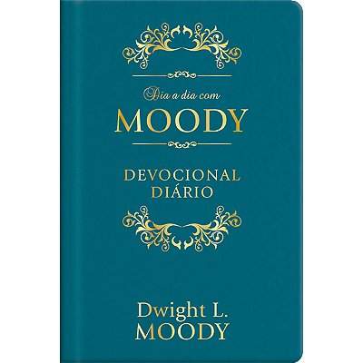 Dia A Dia Com D. L. Moody - Luxo 366 Dias Com Moody - Luxo Couro