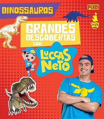 Grandes Descobertas Com Luccas Neto - Dinossauros