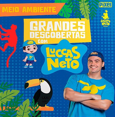 Grandes Descobertas Com Luccas Neto - Meio Ambiente