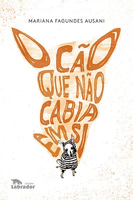 O Cão Que Não Cabia Em Si