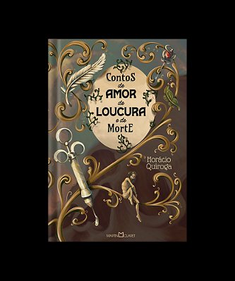 Contos De Amor De Loucura E De Morte