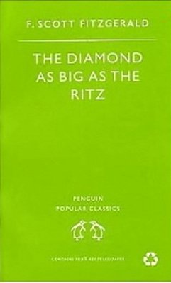 The Diamond As Big As The Ritz And Other Stories - Penguin Popular Classics-..
