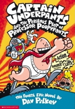 Captain Underpants And The Perilous Plot Of Professor Poopypants-..