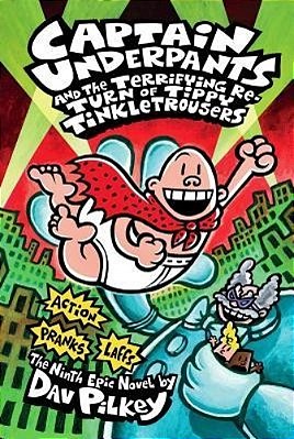 Captain Underpants And The Terrifying Return Of Tippy Tinkletrousers-..
