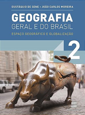 Geografia Geral E Do Brasil - 2º Ano: Espaço Geográfico E Globalização
