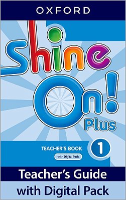 Shine On! Plus 1 - Teacher's Book With Digital Pack - Second Edition..-