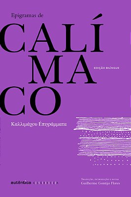 Epigramas De Calímaco – Bilíngue (Grego-Português)