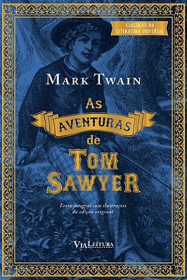 As Aventuras De Tom Sawyer Texto Integral Com As Ilustrações Originais
